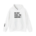 “On veut vivre” Hoodie