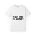 “On veut vivre” T-shirt